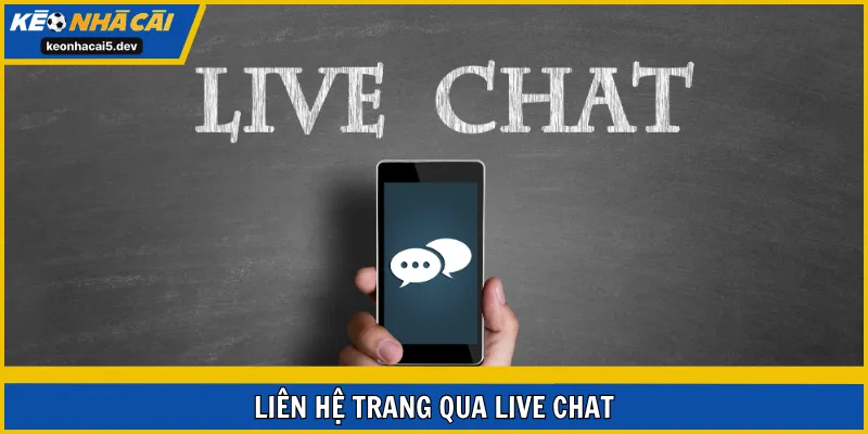 Liên hệ trang qua live chat