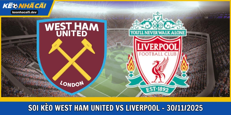 West Ham United vs Liverpool