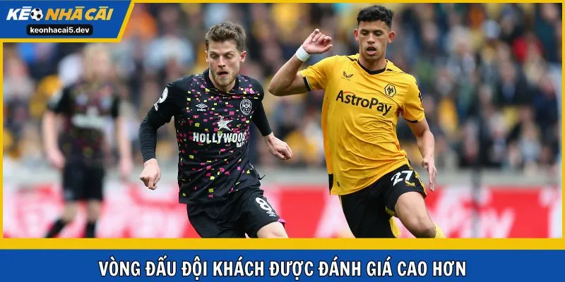 Brentford được đánh giá cao hơn dù làm khách