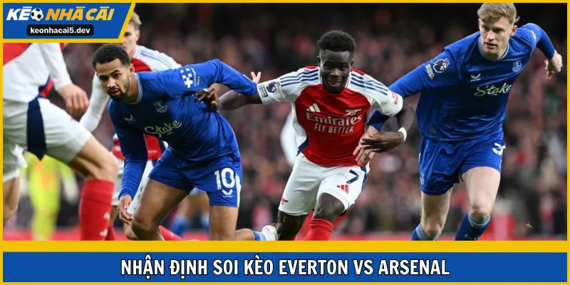 Soi kèo Everton vs Arsenal vòng 11 EPL