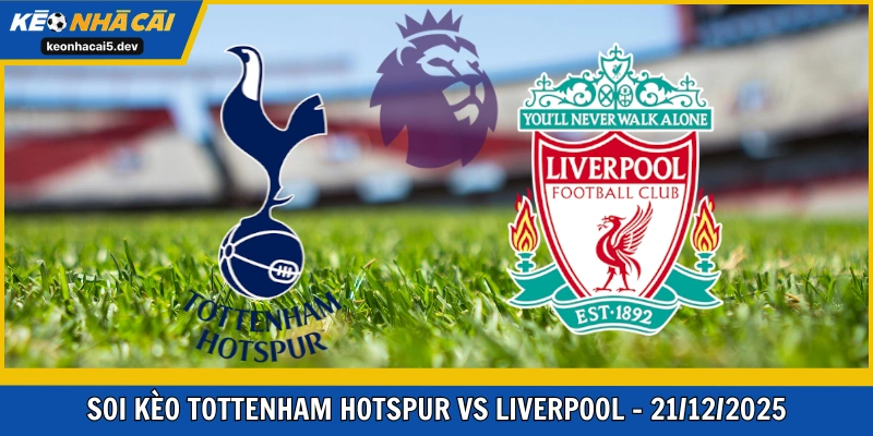 Tottenham Hotspur vs Liverpool